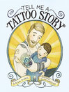 Cover image for Tell Me a Tattoo Story